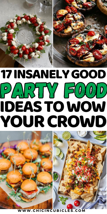 17 Insanely Good Party Food Ideas To Wow Your Crowd