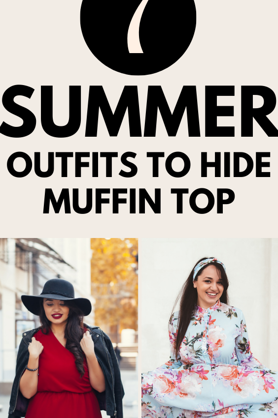 7 Summer Outfits To Hide Muffin Top