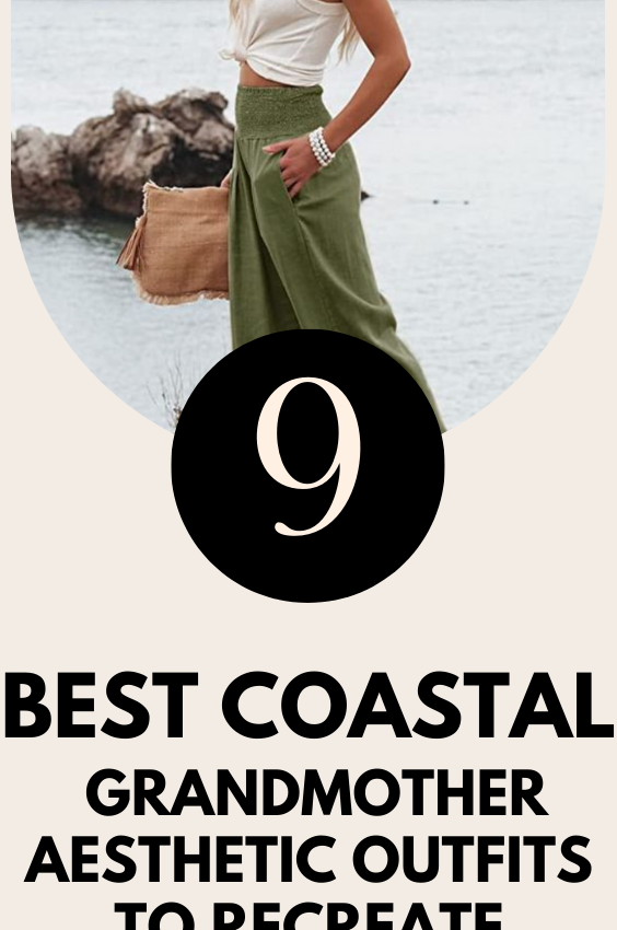 9 Best Coastal Grandmother Aesthetic Outfits To Recreate