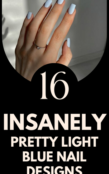 16 Insanely Pretty Light Blue Nail Designs