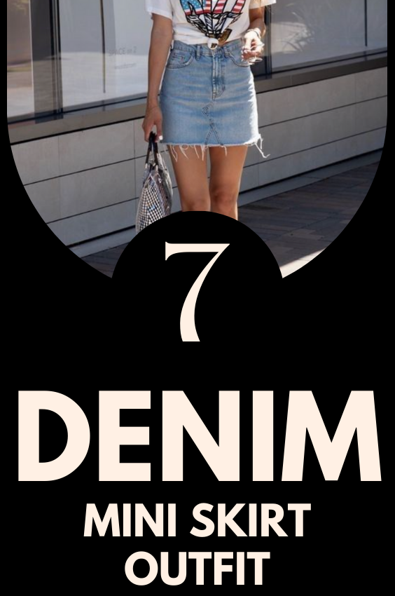 7 Denim Mini Skirt Outfit Aesthetic