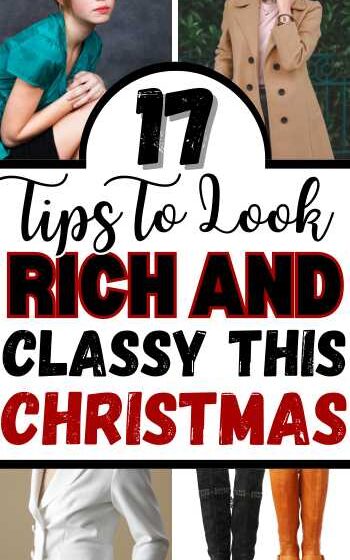 17 Tips To Look Rich and Classy This Christmas