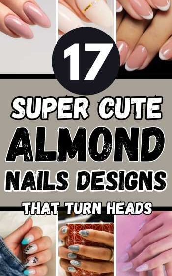 17 Cute Almond Nails Designs That Turn Heads