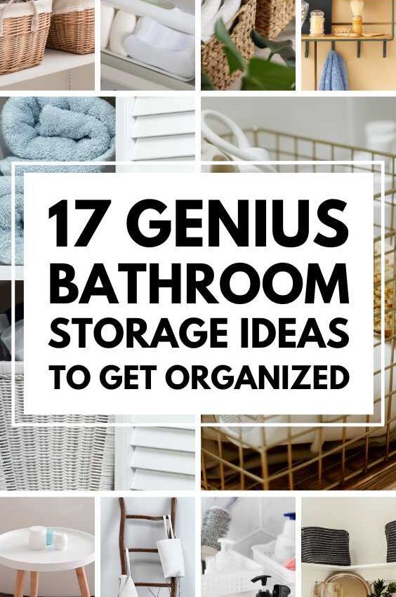 17 Genius Bathroom Storage Ideas To Get Organized