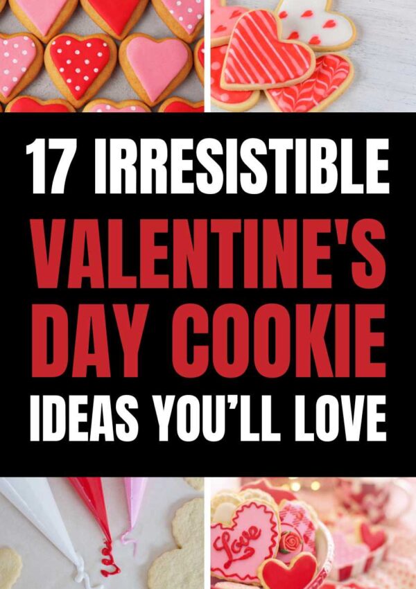 17 Super Irresistible Valentines Day Cookie Ideas To Treat Your Loved One