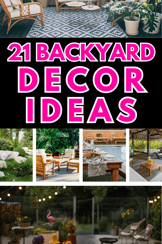 21+ Backyard Decor Ideas to Elevate Your Outdoor Space