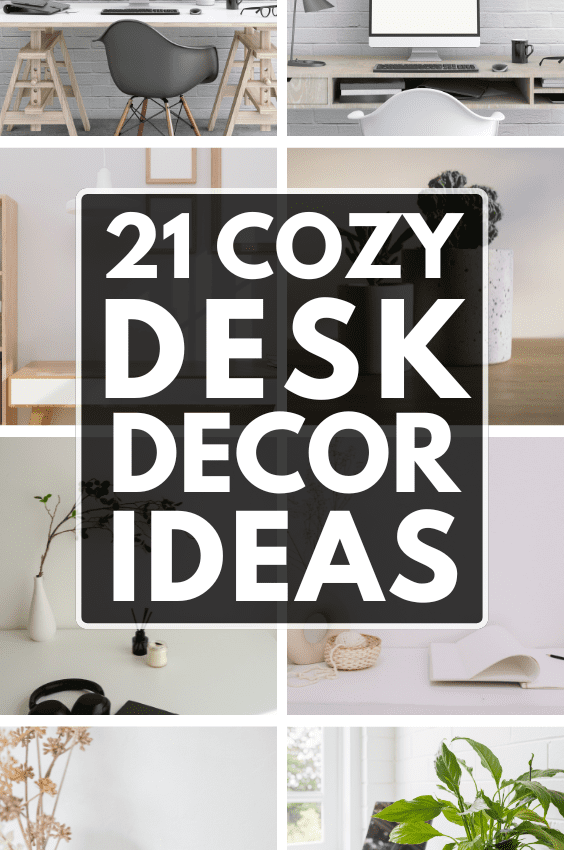 21+ Cozy Desk Decor Ideas to Make Work More Enjoyable