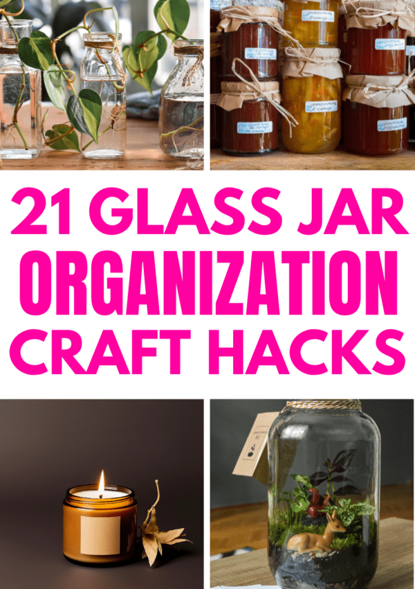 Glass Jar Organization Craft Hacks