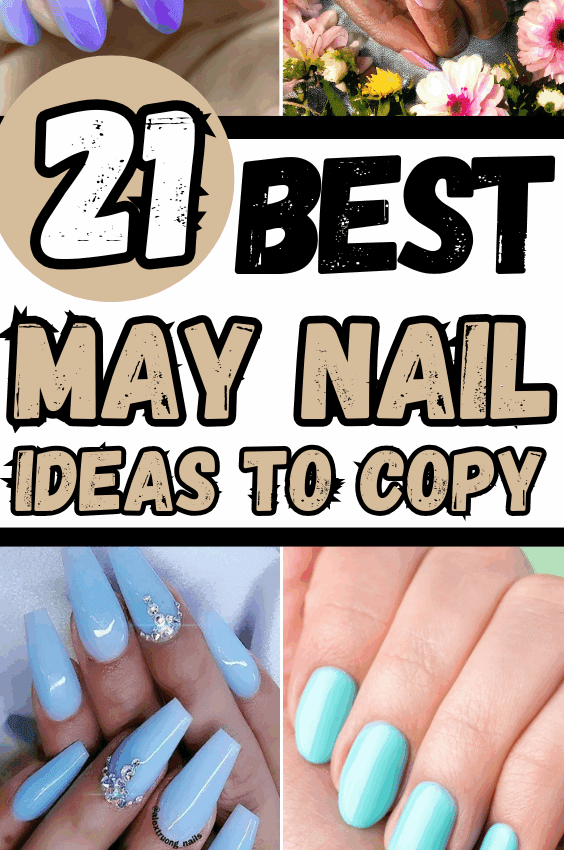 May Nail Ideas