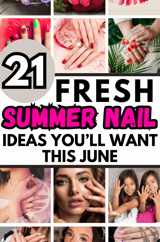 Summer Nail Ideas for June