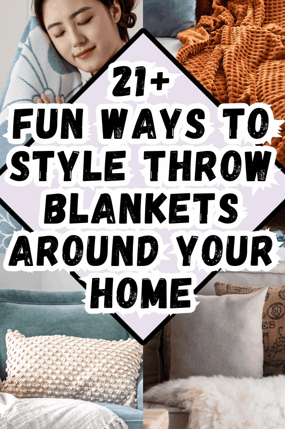 21+ Fun Ways to Style Throw Blankets Around Your Home