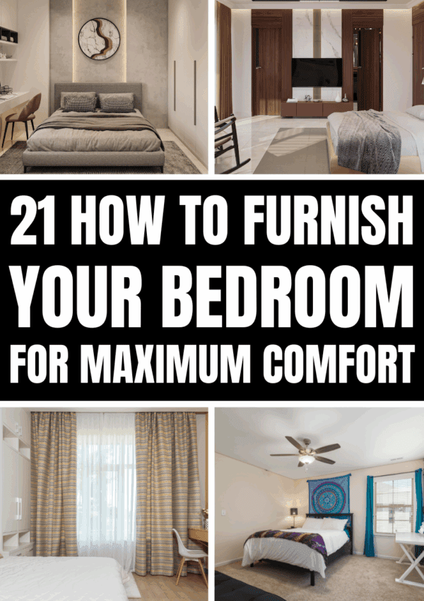 21+ How to Furnish Your Bedroom for Maximum Comfort